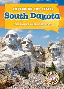 South Dakota : the Mount Rushmore state