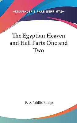 The Egyptian Heaven and Hell Parts One and Two
