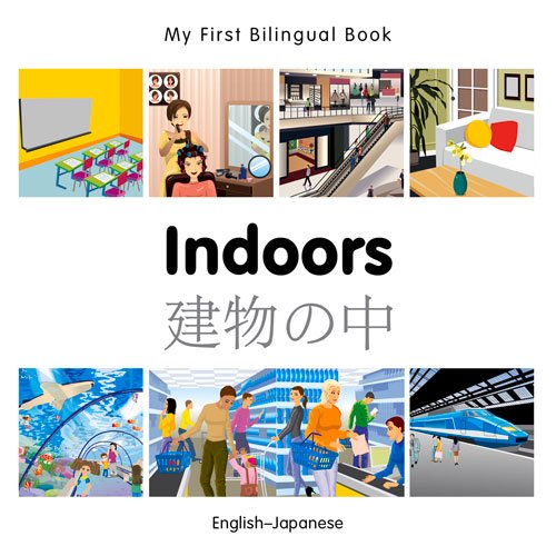 My First Bilingual BookIndoors by Milet Publishing