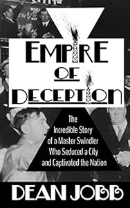 Empire Of Deception by Dean Jobb