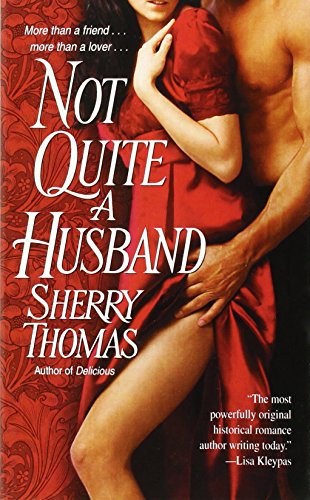 Not Quite a Husband by Sherry Thomas