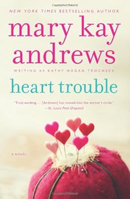 Heart Trouble: A Novel
