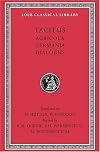 Tacitus: I, Agricola. Germania. Dialogus (Loeb Classical Library) by Tacitus (1914-01-01)