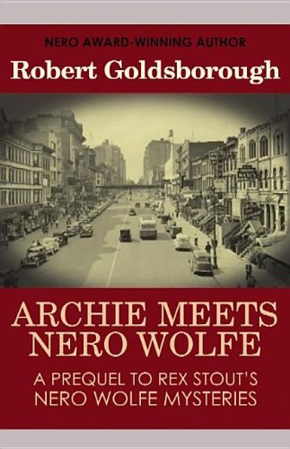 Archie Meets Nero Wolfe by Robert Goldsborough