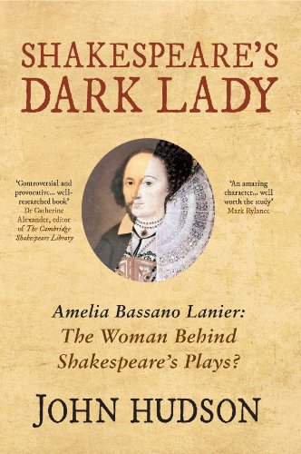 The Dark Lady: The Woman Who Wrote Shakespeare's Plays by John Hudson