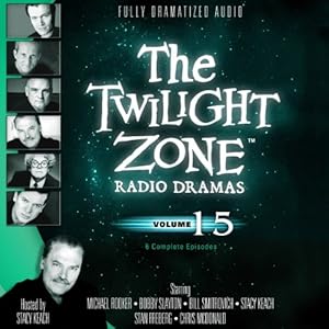 The Twilight Zone Radio Dramas, Volume 15