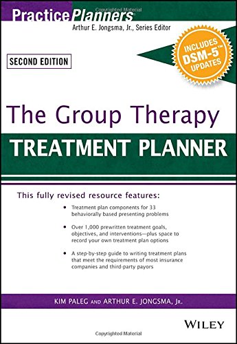 The Group Therapy Treatment Planner, with DSM-5 Updates by Arthur E. Jongsma Jr.                       ,
