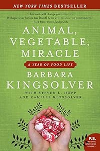 Animal, Vegetable, Miracle: A Year of Food Life