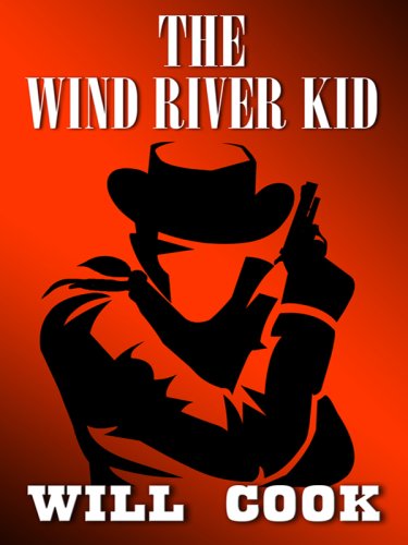 The Wind River Kid (Thorndike Western I) by Will Cook