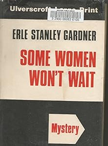 Some Women Won't Wait