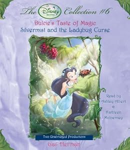 Disney Fairies Collection #6: Dulcie's Taste of Magic; Silvermist and the Ladybug Curse (Disney Fairies Collection) by Kathleen McInerney