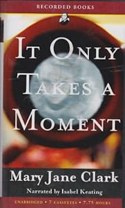 It Only Takes A Moment