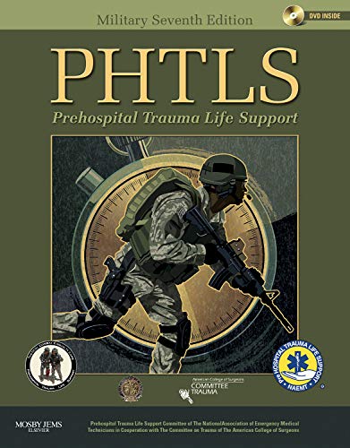 PHTLS Prehospital Trauma Life Support: Military Edition by NAEMT