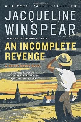 An Incomplete Revenge: A Maisie Dobbs Novel