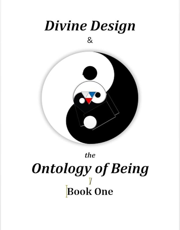 Divine Design and the Ontology of Being - Book One: (An Introduction to} The Pristine Way of Life by Orlando Cotay