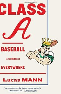 Class A: Baseball in the Middle of Everywhere