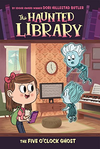 The Five O'Clock Ghost #4 by Dori Hillestad Butler