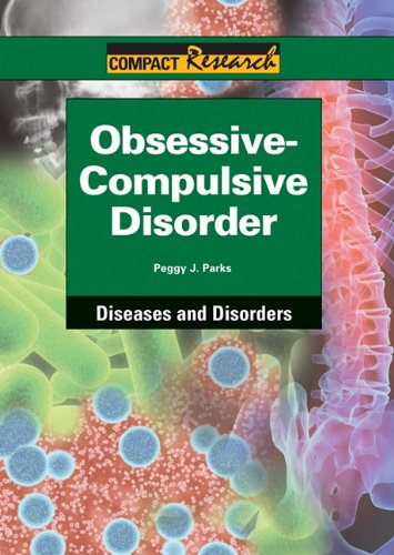 Obsessive-compulsive Disorder by Peggy J. Parks
