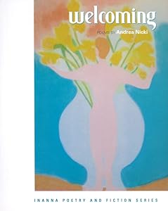 Welcoming (Inanna Poetry & Fiction Series) by Andrea Nicki