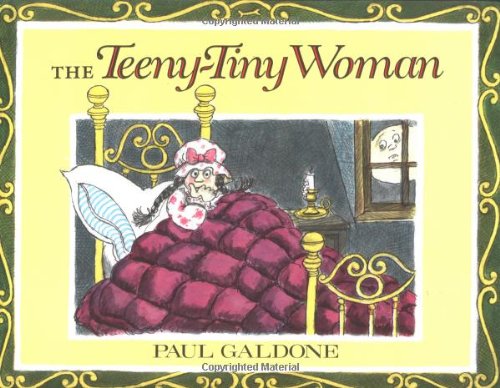 The Teeny-Tiny Woman by Paul Galdone