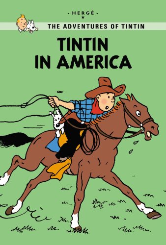 Tintin in America (The Adventures of Tintin: Young Readers Edition) by Hergé