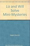 Liz and Will Solve Mini-Mysteries
