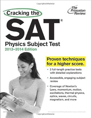 Cracking the SAT Physics Subject Test, 2013-2014 Edition
