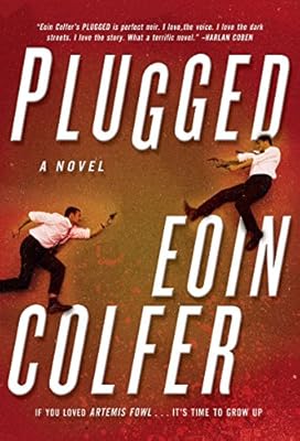 Plugged: A Novel