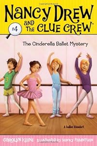 The Cinderella Ballet Mystery (Nancy Drew and the Clue Crew #4)