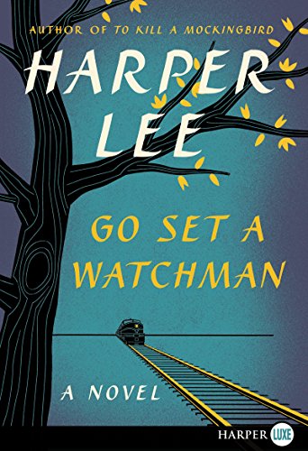 Go Set a Watchman LP: A Novel by Harper Lee