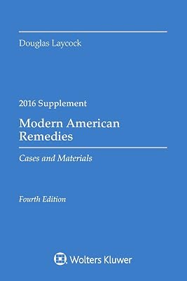 Modern American Remedies Supplement 2016: Cases and Materials