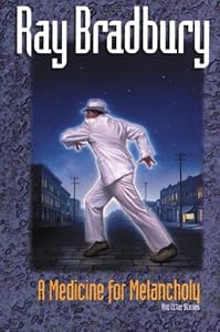 A Medicine for Melancholy and Other Stories