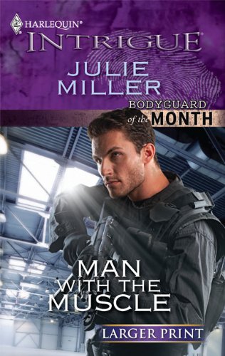 Man with the Muscle by Julie Miller