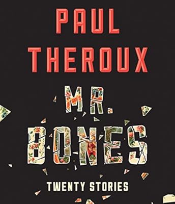 Mr. Bones: Twenty Stories