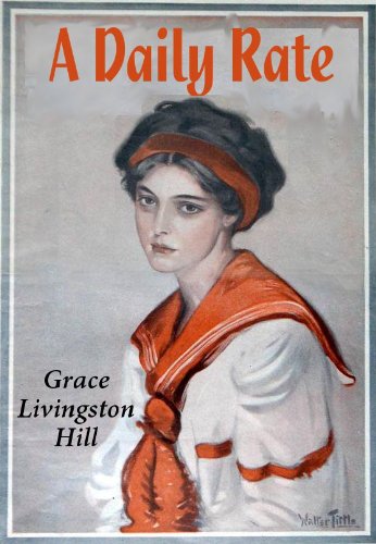 A Daily Rate by Grace Livingston Hill