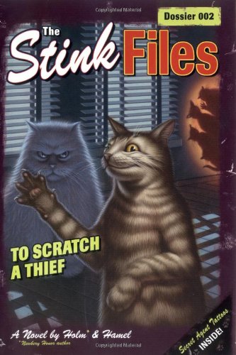 The Stink Files, Dossier 002: To Scratch a Thief by Holm & Hamel