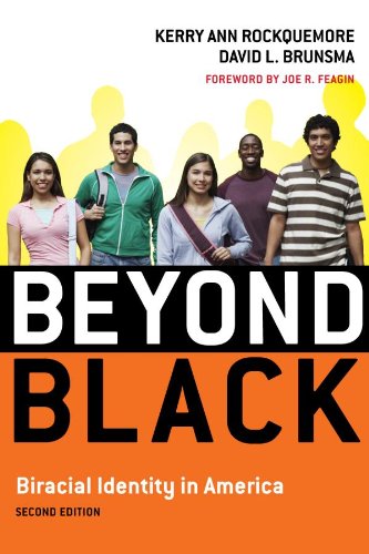 Beyond Black: Biracial Identity in America by Kerry Ann Rockquemore