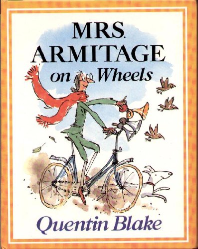 Mrs Armitage on Wheels by Quentin Blake