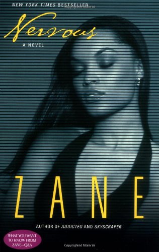 Nervous: A Novel by Zane