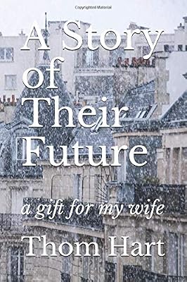 A Story of Their Future: a gift for my wife