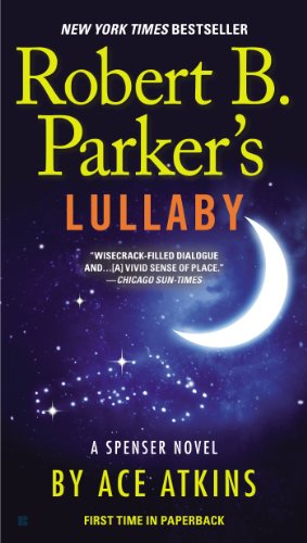 Robert B. Parker's Lullaby by Ace Atkins