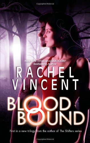 Blood Bound by Rachel Vincent