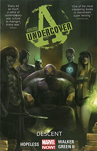 Avengers Undercover Volume 1: Descent by Dennis Hopeless