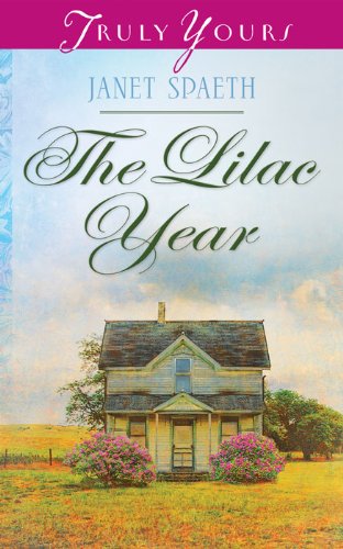 The Lilac Year (Truly Yours Digital Editions Book 1020) by Janet Spaeth