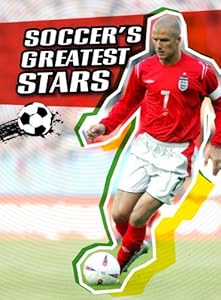 Soccer's Greatest Stars