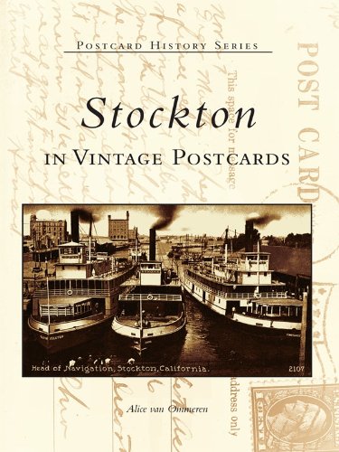 Stockton in Vintage Postcards by Alice van Ommeren