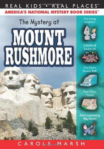 The Mystery at Mount Rushmore by Carole Marsh