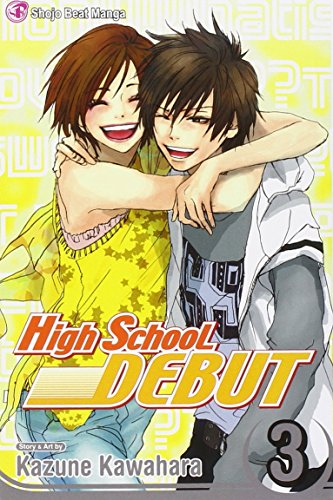 High School Debut, Vol. 3 by Kazune Kawahara