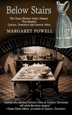 Below Stairs: The Classic Kitchen Maid's Memoir That Inspired Upstairs, Downstairs and Downton Abbey (Thorndike Press Large Print Biography Series)
