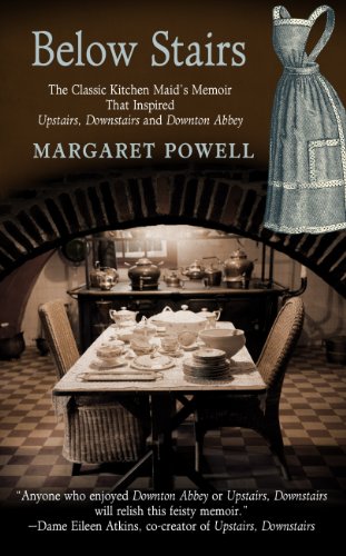 Below Stairs: The Classic Kitchen Maid's Memoir That Inspired Upstairs, Downstairs and Downton Abbey (Thorndike Press Large Print Biography Series) by Margaret Powell